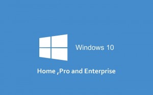 Windows 10 Home, Pro, Enterprise